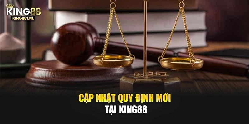 Cập nhật quy định mới tại King88